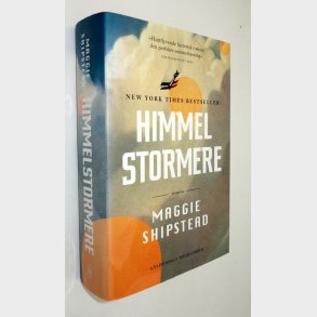 Himmelstormere: Maggie Shipstead