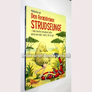 Historien om den forldrelse strudseunge 