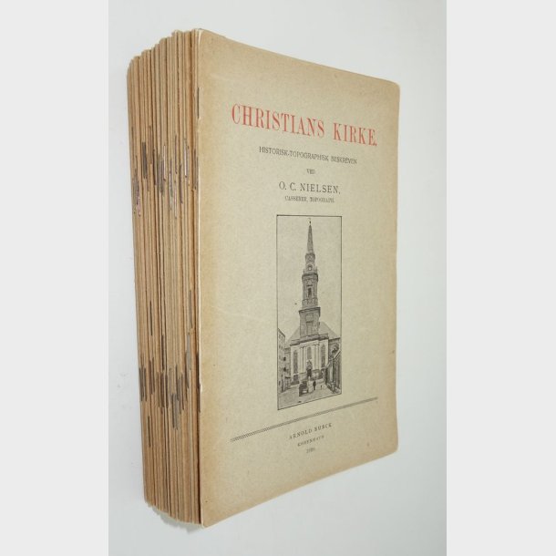 Historisk-Topographisk Beskreven (Kbenhavn) Komplet 40 hfter: O.C. Nielsen