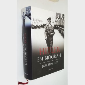 Hitler - en biografi: Joachim Fest