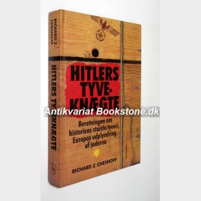 Hitlers Tyvekngte: Richard Z. Chesnoff