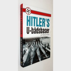 Hitler�s U-B�dsbaser: Jak P. Mallmann Showell