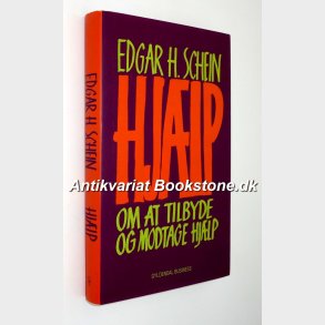Hjlp - om at tilbyde og modtage hjlp: Edgar H. Schein