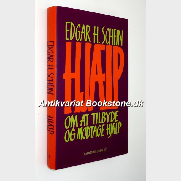 Hjlp - om at tilbyde og modtage hjlp: Edgar H. Schein