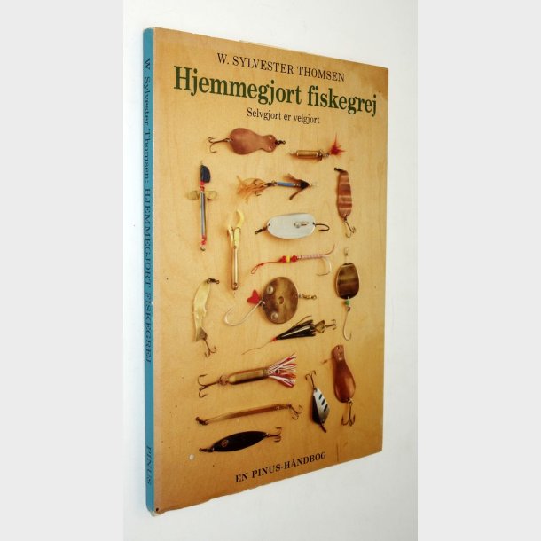 Hjemmegjort fiskegrej: W. Sylvester Thomsen