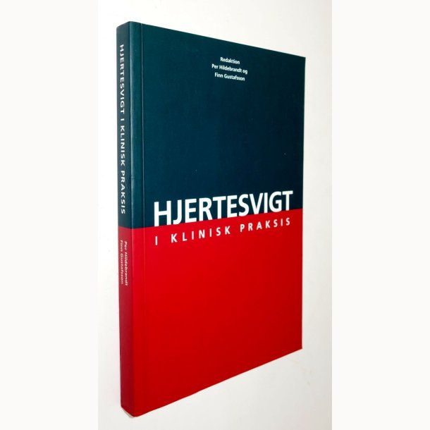 Hjertesvigt i klinisk praksis: Per Hildebrandt og Finn Gustafsson
