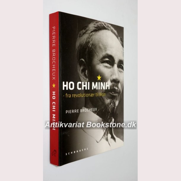 Ho Chi Minh - fra revolutionr til ikon 
