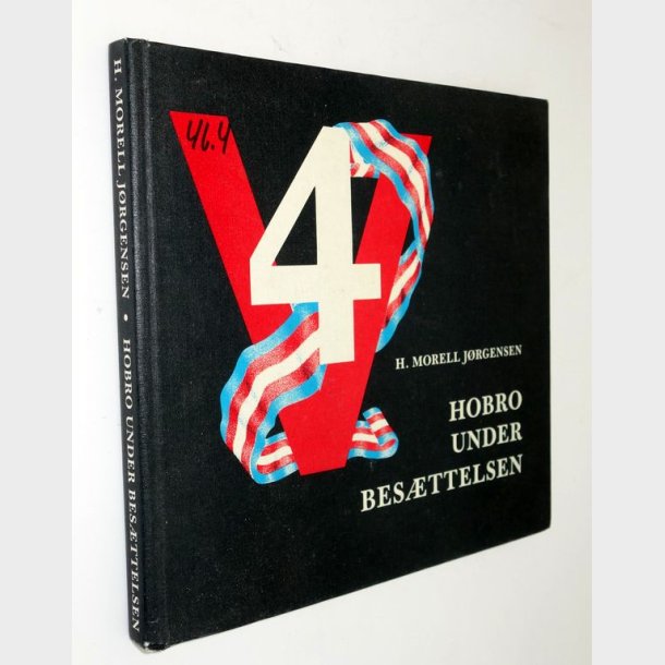 Hobro under besttelsen: H. Morell Jrgensen