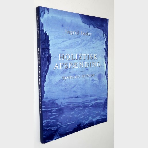 Holistisk afspnding: Ingrid Rder