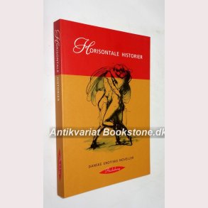 Horisontale historier - danske erotiske noveller 