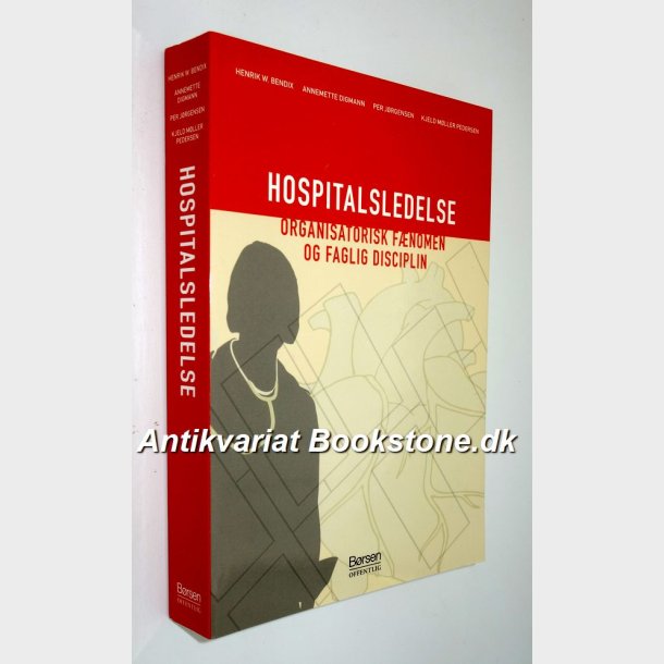 Hospitalsledelse: Henrik W. Bendix