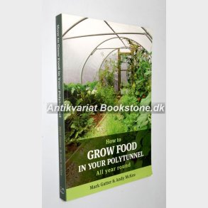How to Grow Food in your Polytunnel: Mark Gatter & Andy Mckee