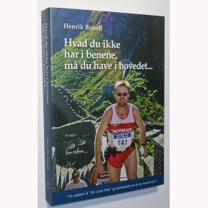 Hvad du ikke har i benene, m du have i hovedet...