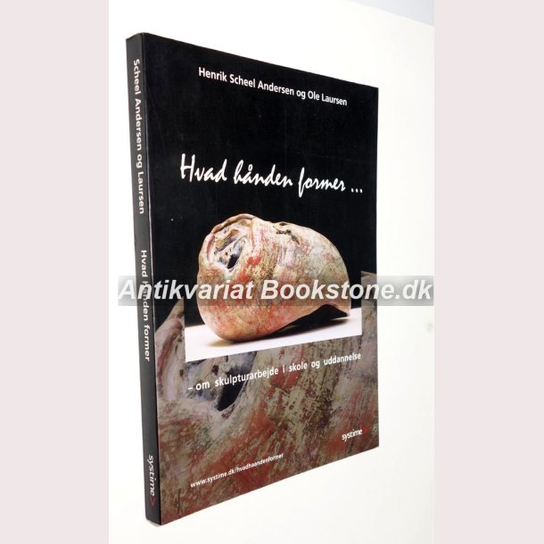 Hvad hnden former ... 