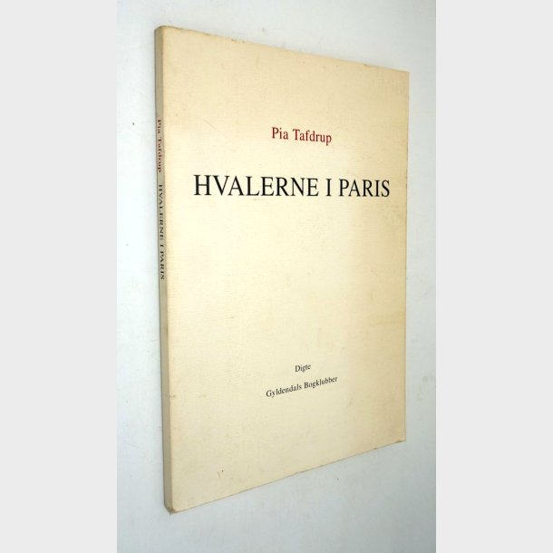 Hvalerne i paradis: Pia Tafdrup (signeret)