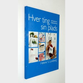 Hver ting sin plads: Helene S. Lundberg