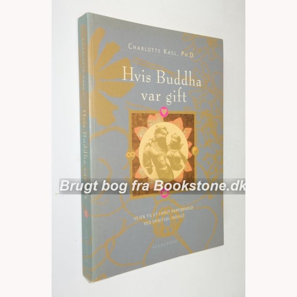 Hvis Buddha var gift:Charlotte Kasl 