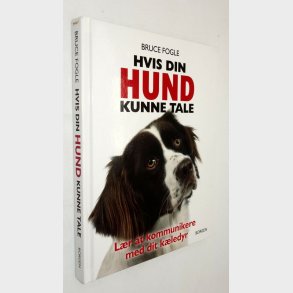 Hvis din hund kunne tale: Bruce Fogle