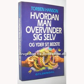 Hvordan man overvinder sig selv og yder sit bedste
