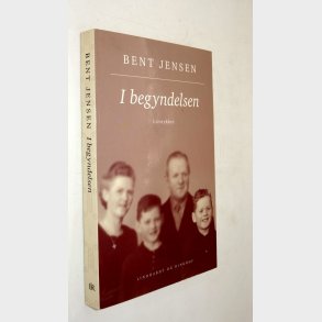 I begyndelsen: Bent Jensen (Signeret)
