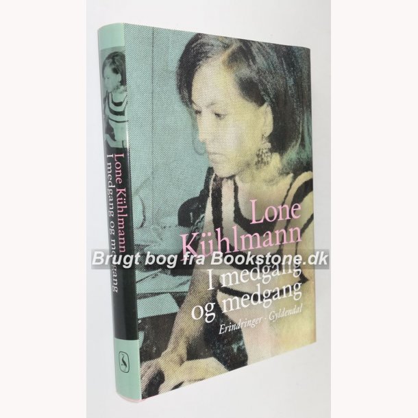 I medgang og medgang - erindringer 