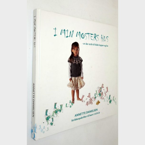 I min mosters hus: Annette Danielsen