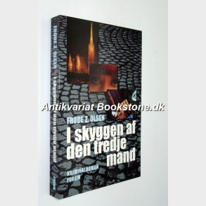I skyggen af den tredje mand: Frode Z. Olsen 