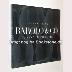 Barolo & Co. Vinene fra Piemonte