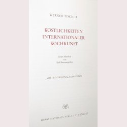 K&ouml;stlichkeiten Internationaler Kochkunst