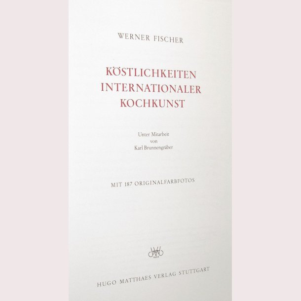 K&ouml;stlichkeiten Internationaler Kochkunst