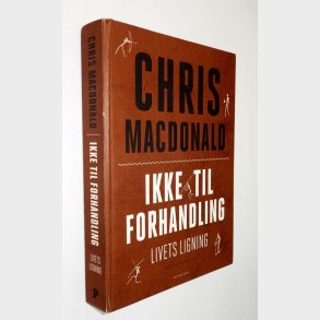 Ikke til forhandling - livets ligning: Chris Macdonald