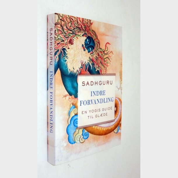 Indre forvandling - en yogis guide til gl�de: Sadhguru