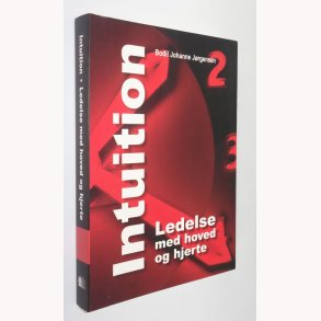 Intuition - ledelse med hoved og hjerte
