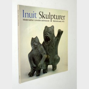 Inuit Skulpturer: Nationalmuseet