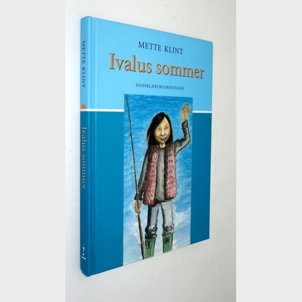 Ivalus sommer: Mette Klint