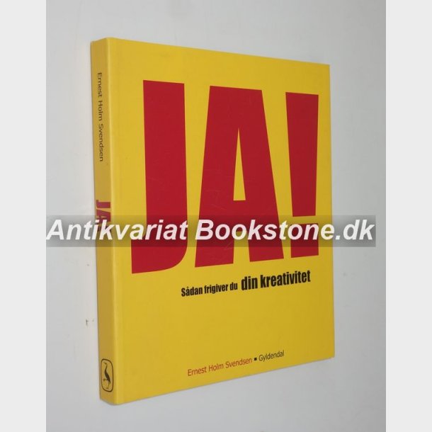 Ja! - sdan frigiver du din kreativitet
