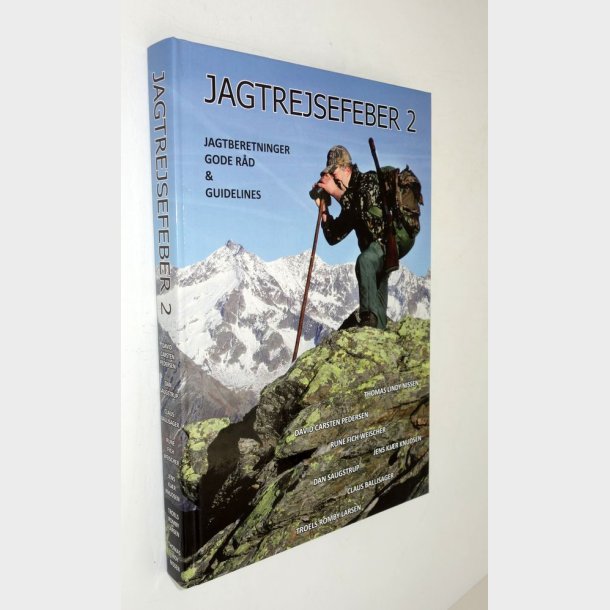 Jagtrejsefeber 2 - jagtberetninger gode r�d &amp; guidelines Claus Ballisager m.fl.