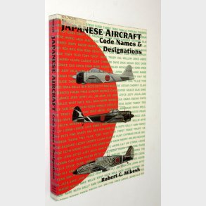 Japanese Aircraft Code Names & Destinations: Robert C. Mikesh