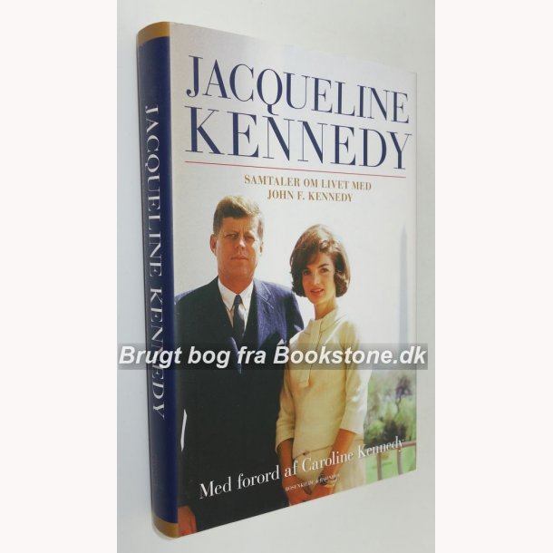 Jacqueline Kennedy - samtalen om livet med John F. Kennedy