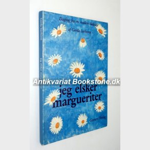 Jeg elsker margueriter: Gerda Iserhorst (signeret)