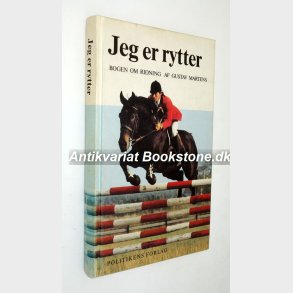 Jeg er rytter - bogen om ridning: Gustav Martens