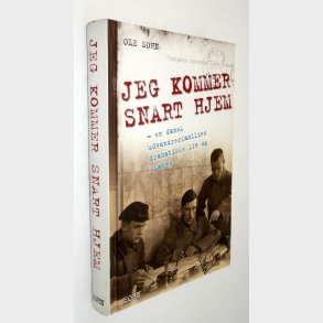 Jeg kommer snart hjem: Ole Sohn (signeret)