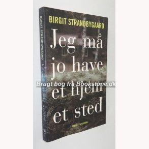 Jeg m jo have et hjem et sted