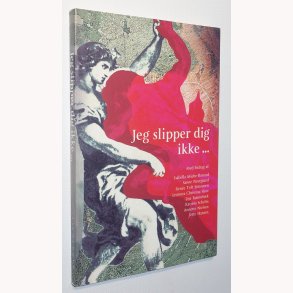 Jeg slipper dig ikke