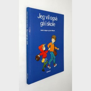 Jeg vil ogs g i skole: Astrid Lindgren