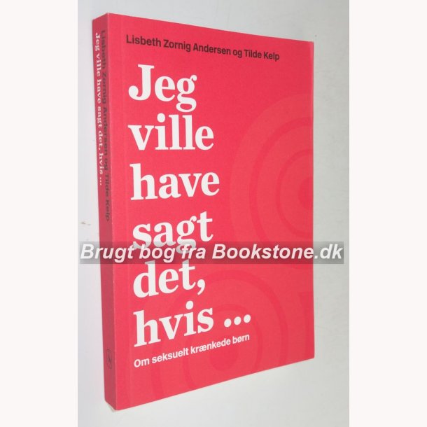 Jeg ville have sagt det, hvis.. om seksult krnkede brn 