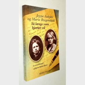 Jeppe Aakj�r og Marie Bregendahl - s� l�nge vore hjerter vil (signeret)