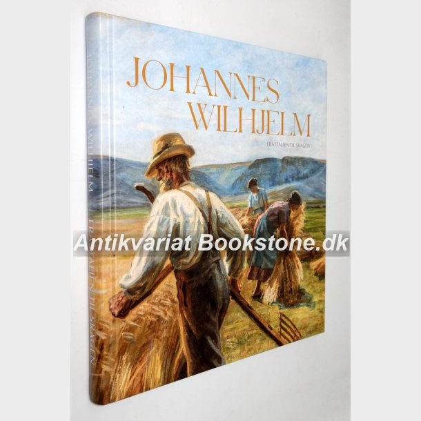 Johannes Wilhjelm - Fra Italien til Skagen 