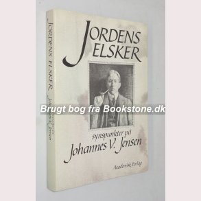 Jordens elsker - synspunkter p Johannes V. Jensen