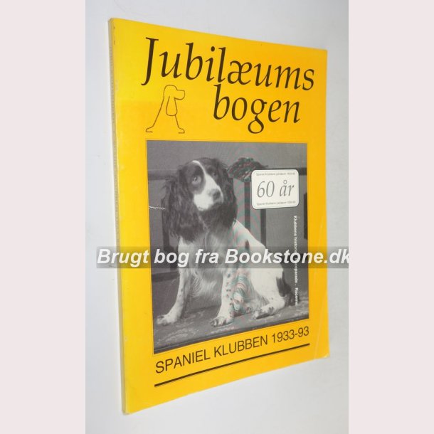 Jubilumsbog - Spaniel Klubben 1933-93